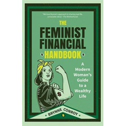 The Feminist Financial Handbook: A Modern Woman's Guide to a Wealthy Life (Feminism Book, for Readers of Hood Feminism or The Financial Diet)