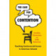 The Case for Contention: Teaching Controversial Issues in American Schools
