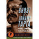 The Ghost of Johnny Tapia: -Hamilcar Noir True Crime Series