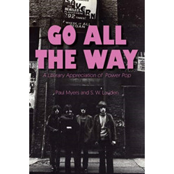 Go All The Way: A Literary Appreciation of Power Pop