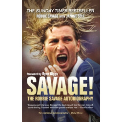 Savage!: The Robbie Savage Autobiography