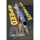 Ultimate Speed: The Fast Life and Extreme Cars of Racing Legend Craig Breedlove
