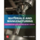 Materials and Manufacturing: An Introduction to How they Work and Why it Matters