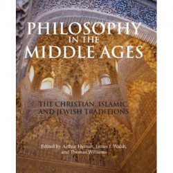 Philosophy in the Middle Ages: The Christian, Islamic, and Jewish Traditions