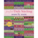 Joyful Daily Stitching - Seam by Seam: Complete Guide to 500 Embroidery-Stitch Combinations, Perfect for Crazy Quilting