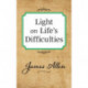 Light on Life's Difficulties