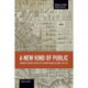 New Kind Of Public, A: Community, Solidarity, And Political Economy In New Deal Cinema, 1935-1948: Studies in Critical Social Sciences, Volume 69