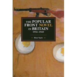 The Popular Front Novel In Britain, 1934-1940
