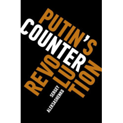 Putin's Counterrevolution