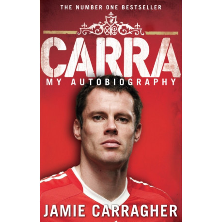 Carra: My Autobiography: My Autobiography