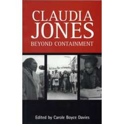 Claudia Jones: Beyond Containment