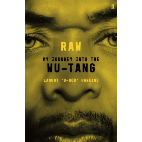 RAW: My Journey into the Wu-Tang