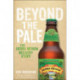 Beyond the Pale: The Story of Sierra Nevada Brewing Co.