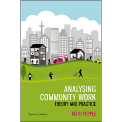 Analysing Community Work: Theory and Practice