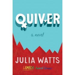 Quiver: A Novel