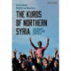 The Kurds of Northern Syria: Governance, Diversity and Conflicts