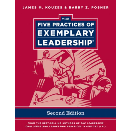 The Five Practices of Exemplary Leadership