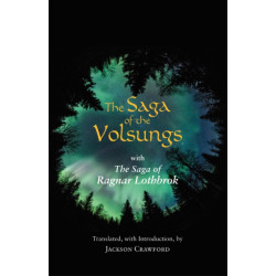 The Saga of the Volsungs: With the Saga of Ragnar Lothbrok