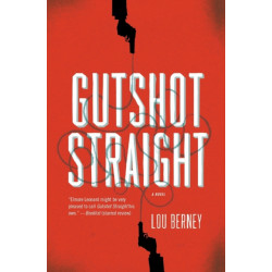 Gutshot Straight: A Novel