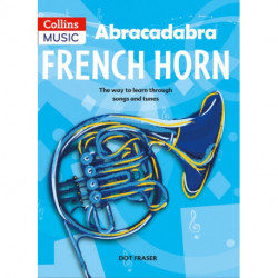 Abracadabra French Horn (Pupil's Book): The Way to Learn Through Songs and Tunes