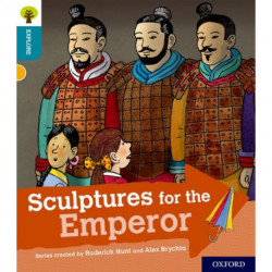 Oxford Reading Tree Explore with Biff, Chip and Kipper: Oxford Level 9: Sculptures for the Emperor