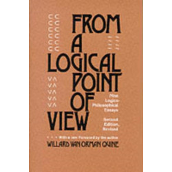 From a Logical Point of View: Nine Logico-Philosophical Essays, Second Revised Edition