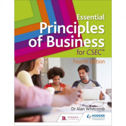 Essential Principles of Business for CSEC: 4th Edition