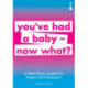 A Practical Guide to Family Psychology: You've had a baby - now what?