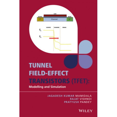 Tunnel Field-effect Transistors (TFET): Modelling and Simulation