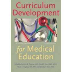 Curriculum Development for Medical Education: A Six-Step Approach