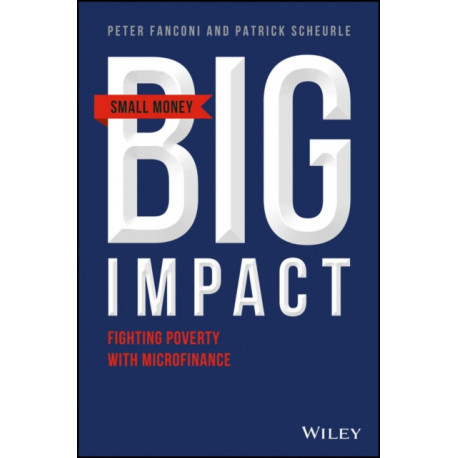 Small Money Big Impact: Fighting Poverty with Microfinance