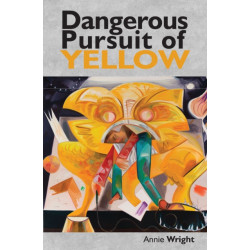 Dangerous Pursuit of Yellow