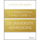The International Family Guide to US University Admissions
