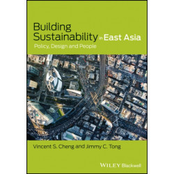 Building Sustainability in East Asia: Policy, Design and People
