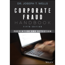 Corporate Fraud Handbook: Prevention and Detection