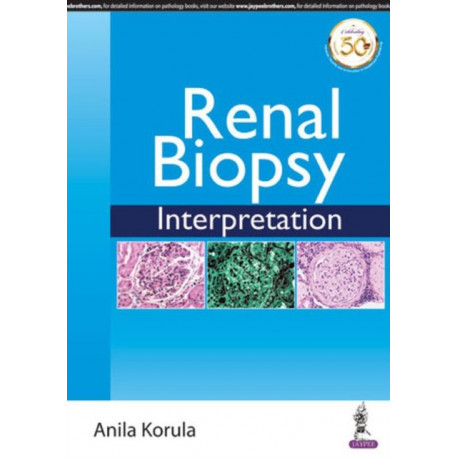 Renal Biopsy Interpretation