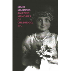 Amazing Memories of Childhood, etc