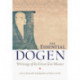 The Essential Dogen: Writings of the Great Zen Master