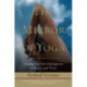 The Mirror of Yoga: Awakening the Intelligence of Body and Mind