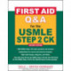 First Aid Q&A for the USMLE Step 2 CK, Second Edition