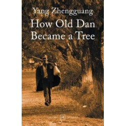 How Old Dan Became a Tree