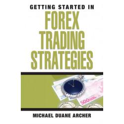 Getting Started in Forex Trading Strategies