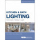 Kitchen and Bath Lighting: Concept, Design, Light