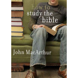 How To Study The Bible