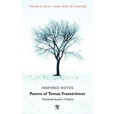 Inspired Notes: Poems of Tomas Transtromer