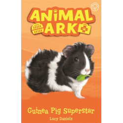 Animal Ark, New 7: Guinea Pig Superstar: Book 7