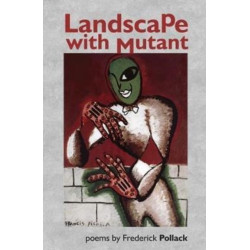 Landscape with Mutant