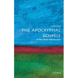 The Apocryphal Gospels: A Very Short Introduction