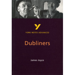 Dubliners (York Notes Advanced) English Literature Study Guide - for 2026, 2027 exams: York Notes Series