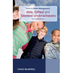 Able, Gifted and Talented Underachievers